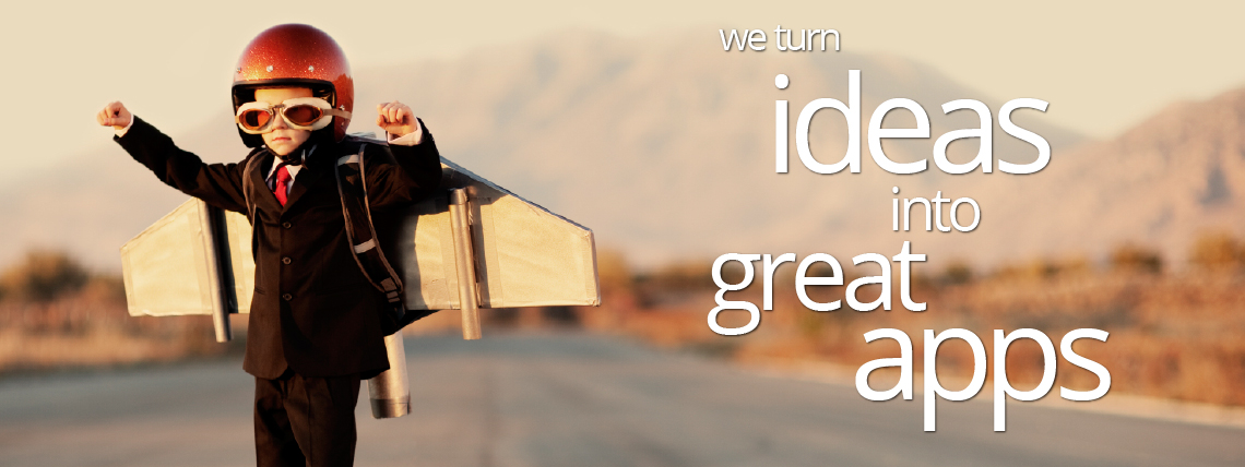 Turning Great Ideas into Great Apps